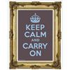 Buy this Poster: Design: Keep Calm and Carry On; Colour: Gold on Plum; See detailed product info and choose sizing options on next screen.
