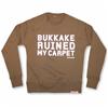 Front of Bukkake Ruined My Carpet Crew Sweat for Men by Yes No Maybe