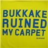 Side view of Bukkake Ruined My Carpet Women's Fitted T (Blue on Yellow)