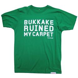 Front pic of 'Bukkake Ruined My Carpet' Men's T-Shirt, White on Green